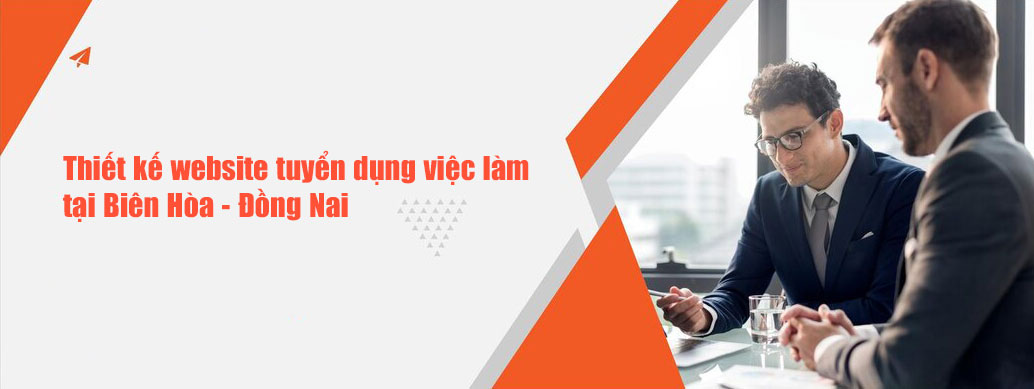 Thiết kế website tuyển dụng việc làm tại Biên Hòa - Đồng Nai